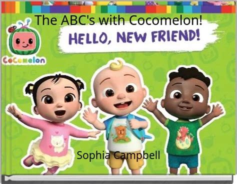 "The ABC's with Cocomelon!" - Free stories online. Create books for kids | StoryJumper