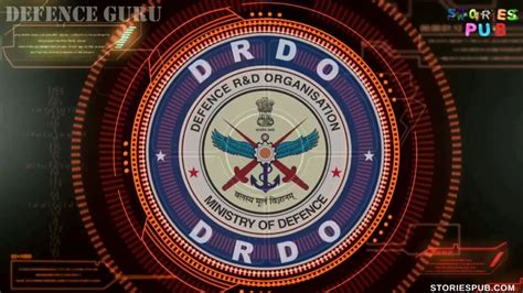 DRDO | Defence Research and Development Organisation - Storiespub