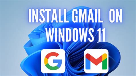 How to install Gmail on Windows 11 - YouTube