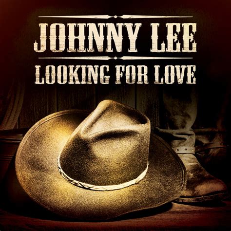 Looking for Love (Re-Recorded) by Johnny Lee on Spotify