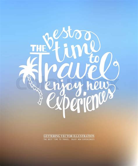 The best time to travel. Enjoy new experiences. | Stock vector | Colourbox