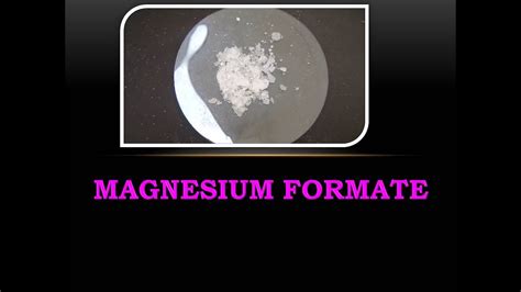 Preparation & Properties of Magnesium formate - YouTube