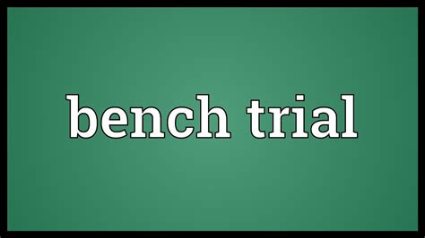 Bench trial Meaning - YouTube