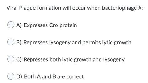 Solved Viral Plaque formation will occur when bacteriophage | Chegg.com