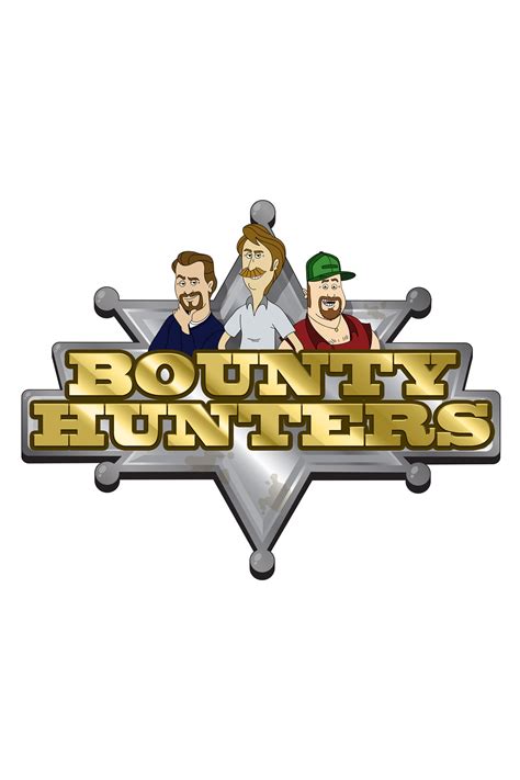 Bounty Hunters - Where to Watch and Stream - TV Guide