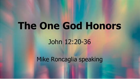 The One God Honors - Faithlife Sermons