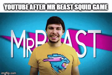 mr beast - Imgflip