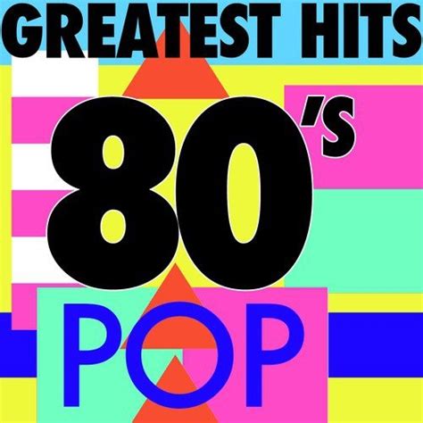 Greatest Hits: 80's Pop Songs Download - Free Online Songs @ JioSaavn