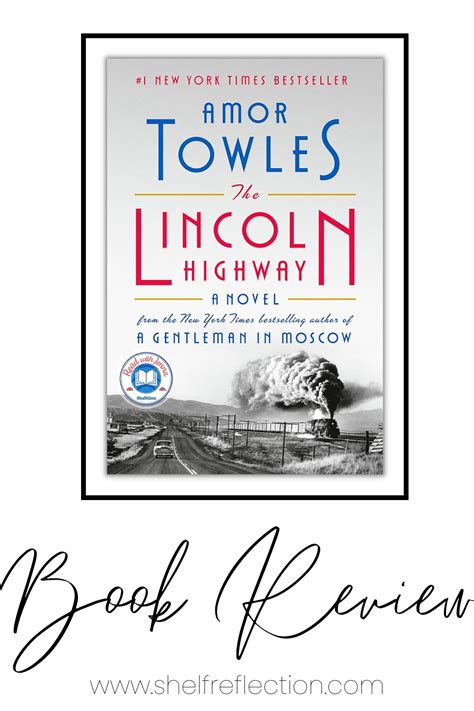 The Lincoln Highway by Amor Towles- Book Review — Shelf Reflection (Book Reviews)