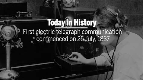 Today in history: First electric telegraph communication commenced on ...