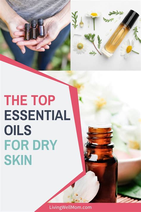 The 12 Best Essential Oils for Dry Skin + How to Use Them