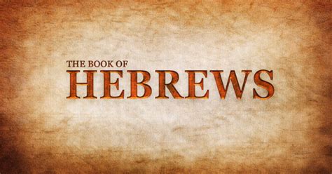 Hebrews | Emmanuel Baptist Church