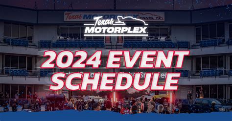 Texas Motorplex | 2024 Event Schedule