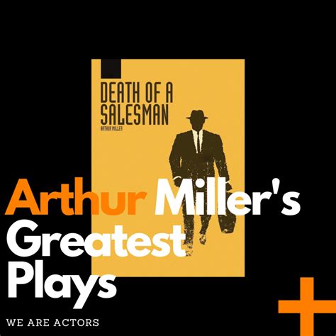 Arthur Miller Plays | We Are Actors