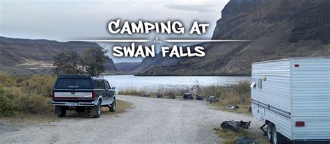 Camping Near Boise at Swan Falls - The Lost Longboarder