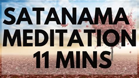 Satanama Meditation 11 min - YouTube