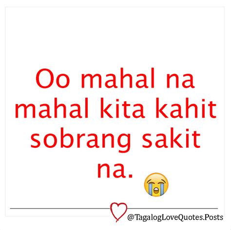 Tagalog Love Quotes: Tagalog Love Quotes Sad for Broken Hearted - Oo mahal na mahal kita kahit ...