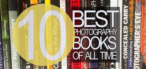 My Top 10 Favorite Photography Books of All Time - Improve Photography