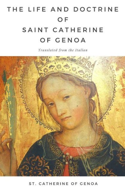 The Life and Doctrine of Saint Catherine of Genoa by Saint Catherine of Genoa, Paperback ...