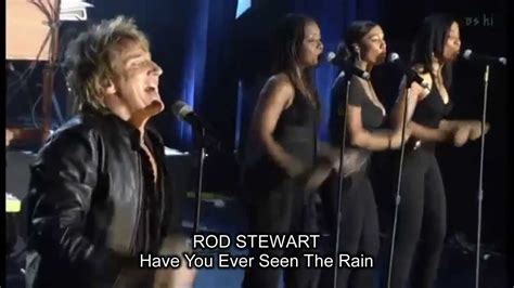 Rod Stewart - Have You Ever Seen The Rain (C.Clearwater Revival - Have You Ever Seen The Rain ...