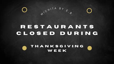 Restaurants closed during Thanksgiving Week | Wichita By E.B.