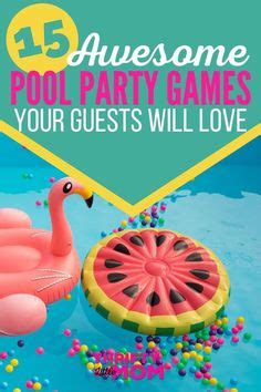 25 3rd Grade Swim Party Ideas | pool party games, pool games, swim party