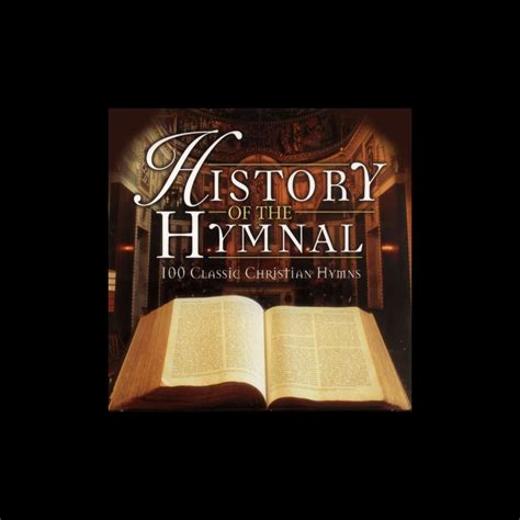 ‎History of the Hymnal - 100 Classic Christian Hymns by Steven Anderson ...