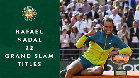 Rafael Nadal 22 Grand Slam titles | Roland-Garros 2022 - Win Big Sports