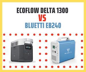 Ecoflow Delta vs Bluetti EB240 – Which Is Best? – Pure Power Solar