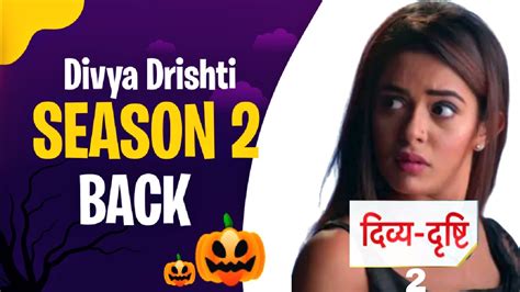 Divya Drishti Season 2 - Launch Date and Cast | Divya Drishti Season 2 ...