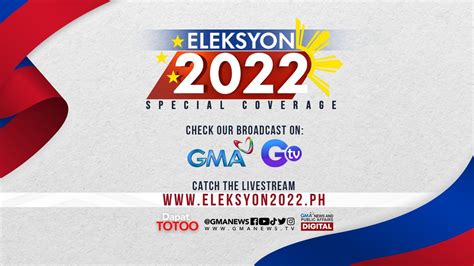 Eleksyon 2022: The GMA News Marathon Coverage - Dapat Totoo LIVESTREAM ...