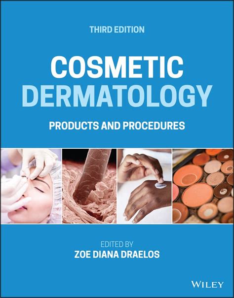 Cosmetic Dermatology: Products and Procedures 3rd Edition