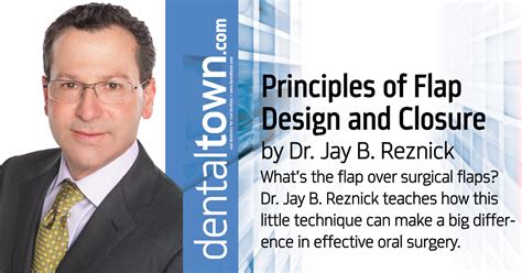 Principles of Flap Design and Closure by Jay B. Reznick, DMD, MD - Dentaltown