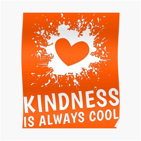 "Unity Day 2020 Perfect Anti Bullying Gift Kindness Is Always Cool" Poster for Sale by naworas ...