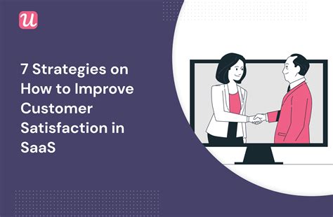 7 Strategies on How to Improve Customer Satisfaction in SaaS