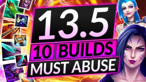 10 BEST ITEM BUILDS for Patch 13.5 - BEST META Champions - LoL Guide ...