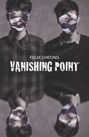 Vanishing Point by Felix Cheong | Goodreads