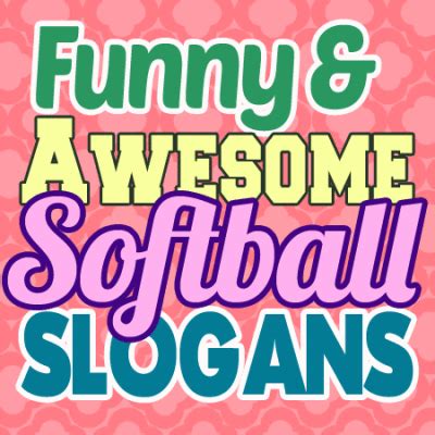 softball-slogans-quotes – Shout Slogans