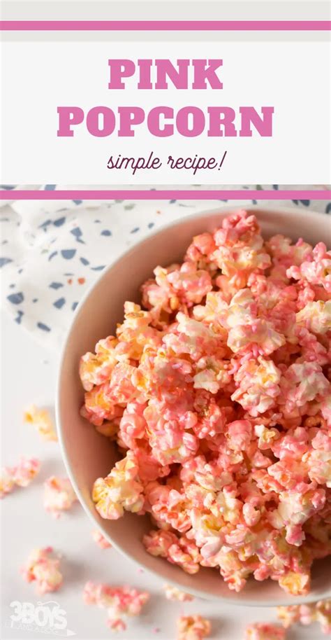 Pink Popcorn Recipe - 3 Boys and a Dog