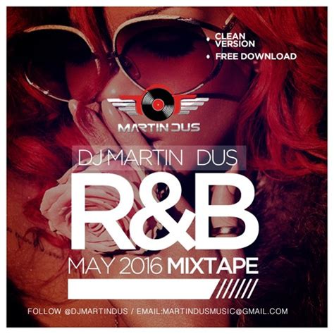 R & B Mixtape ( May 2016) Clean Version by MARTIN DUS (OFFICIAL) - Free download on ToneDen