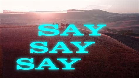 ‎Say Say Say (feat. Paul McCartney & Michael Jackson) [Lyric Video] de ...