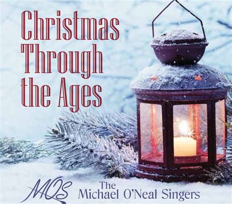 Christmas Through the Ages - The Michael O'Neal Singers