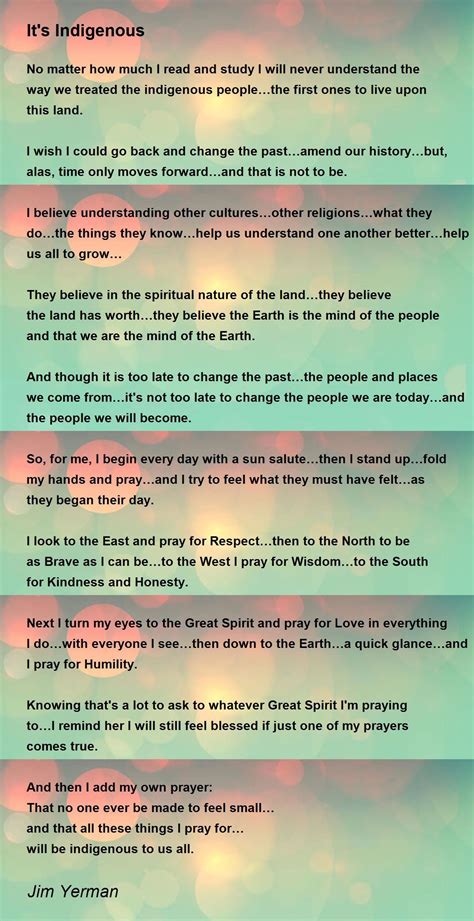 It's Indigenous - It's Indigenous Poem by Jim Yerman