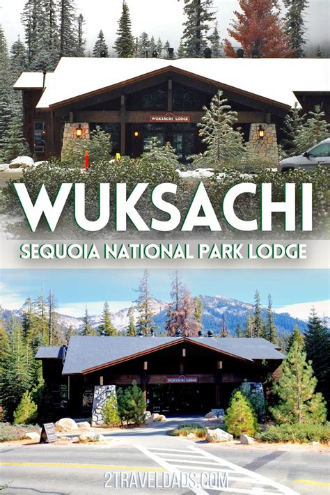 Staying at the Wuksachi Lodge in Sequoia National Park - 2TravelDads