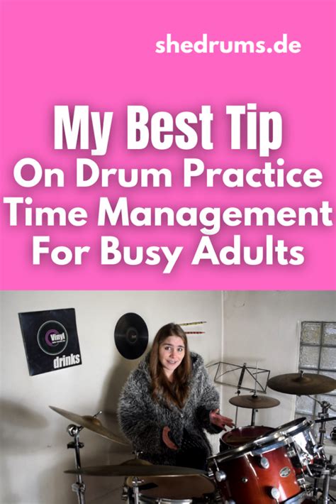 My Best Tip On Drum Practice Time Management For Busy Adults - sHe ...