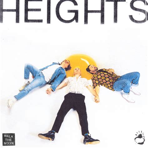 HEIGHTS - Album by WALK THE MOON | Spotify