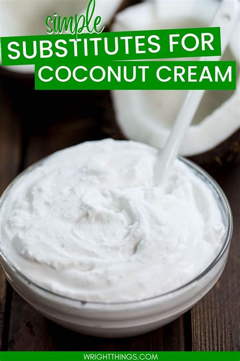 Coconut Cream Substitute | Wright Things