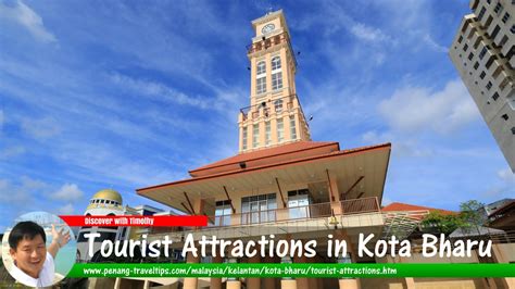 Tourist Attractions in Kota Bharu