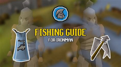 OSRS Ironman Fishing Guide (+ tips for Group Ironman) - OSRS Guide