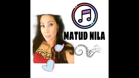 MATUD NILA cover by Malou - YouTube